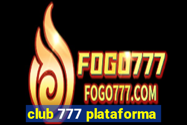 club 777 plataforma